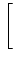 $\displaystyle \left[\vphantom{ \frac{-1}{x} }\right.$